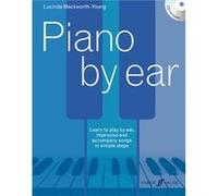 Piano By Ear (Faber Edition) (Paperback) Lucinda Jane Mackworth - Young, (Auteur)