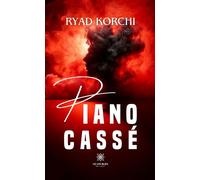 Piano cassé - Ryad Korchi - Le Lys Bleu - broché - Poésie