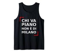 Piano Chi va Non è di Milano. Citation Italienne de Milan. Débardeur