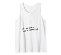 Piano Chi va Non è di Milano. Citation Italienne de Milan. Débardeur