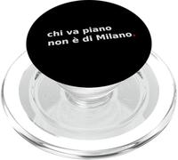 Piano Chi va Non è di Milano. Citation Italienne de Milan. PopSockets PopGrip pour MagSafe