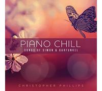 Piano Chill : Songs of Simon & Garfunkel
