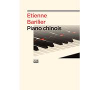 Piano chinois - Etienne Barilier - Zoe - broché - Roman