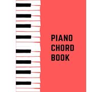 Piano Chord Book: Piano Chord Chart For Beginners