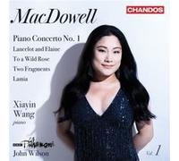 Xiayin Wang - Macdowell: Orchestral Works Vol. 1