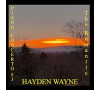 Hayden Wayne – Piano Concerto #3: The Romantic – CD – Millennium