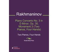 Piano Concerto No. 3 in D Minor, Op. 30, Movement 3 (Two Pianos, Four Hands) Sheet Music (Two Pianos, Four Hands)