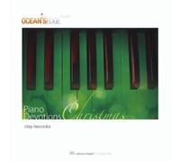 Piano Devotions Christmas by Clay Hecocks & Ocean's Edge Music
