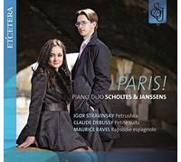 Piano Duo Scholtes & - Stravinsky-Debussy-Ravel: Paris !