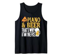 Piano et bière c’est pour ça Que Je suis là Débardeur