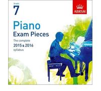 [(Piano Exam Pieces 2015 & 2016, Grade 7: The Complete 2015 & 2016 Syllabus)] [ By (author) ABRSM ] [July, 2014]