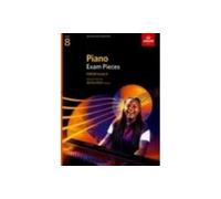Piano Exam Pieces 2023 & 2024, ABRSM Grade 8: Selected from the 2023 & 2024 syllabus