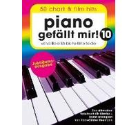Piano Gefällt Mir! 10 - 50 Chart Und Film Hits