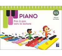 Pas À Pas Vers La Lecture Gs Piano - Manuel De L'élève