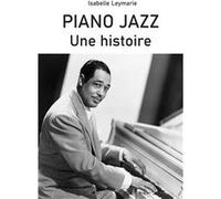 Piano Jazz Isabelle Leymarie (Auteur)