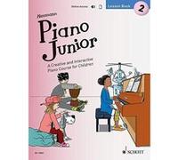Piano Junior: Lesson: A Creative and Interactive Piano Course for Children: Book 2 - [Version Originale] Inconnu (Auteur)