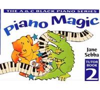 Piano Magic: Bk. 2: Piano Tutor