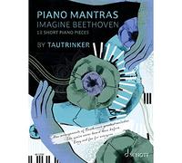 Piano Mantras: Piano. Recueil de pièces instrumentales