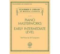 Piano masterworks - early intermediate level - 144 pieces by 22 composers