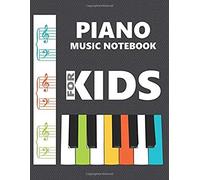 Piano Music Notebook For Kids: Wide Staff Paper 3 Double Staves 120 Pages Treble And Bass Clef 8.5"X11
