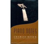 Piano Notes: The World of the Pianist