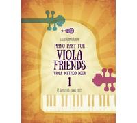 Piano Part for Viola Friends Viola Method Book 1: 41 Simplified Piano Parts