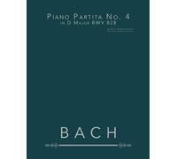 Piano Partita No. 4 in D Major BWV 828: piano sheet music