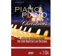 Piano Piano Christmas + 2 CDs: Die 65 schönsten Weihnachtslieder - Von Stille Nacht bis Last Christmas