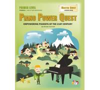 Piano Power Quest - Lesson Book (Master Quest) - Primer Level | Beginner Piano Method Book for Kids | Teach beginners how to play piano: Book 1 of 4: ... Book for Piano Power Quest Piano Method