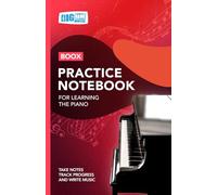 Piano Practice Notebook - Red Cover: With Space to Track Progress, Take Notes, and Write Music