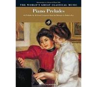Piano Preludes, World's Greatest Classical Music Hal Leonard Corporation (Auteur)