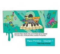 Piano Primitivo - Volumen 1