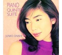 Piano Quintet Suite by Junko Onishi (1996-03-19)