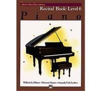 Piano Recital Book Level 6, Alfred's Basic Piano Library Series Amanda Vick Lethco, Morton Manus, Willard Palmer (Auteur)
