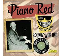 Piano Red AKA Dr. Feelgoo - Rockin' With Red