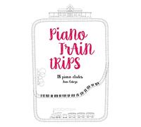 Piano Safari Piano Train Trips