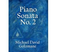Piano Sonata #2: In Memoriam