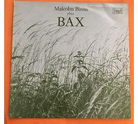 Piano sonata n. 2; The Princess' Rose; Slave dance; Scherzo; Apple Blossom--BAX Arnold Sir. (Inghilterra)-BINNS Malcom (fortepiano - pianoforte)-PEARL OPAL - Inghilterra-Vinyl LP-PEA SHE 565