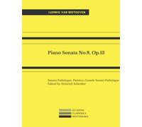 Piano Sonata No.8, Op.13: Sonata Pathétique; Patetica; Grande Sonate Pathétique Edited by Heinrich Schenker