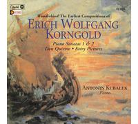Erich Wolfgang Korngold – Piano Sonatas 1 et 2 / Don Quixote / Fairy Pictures – CD – Citadel