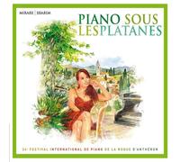 Piano Sous Les Platanes : 34e Festival International De Piano De La Roque D'anthéron