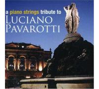 Piano Strings Tribute to Lucia - Piano Strings Tribute to Luciano Pavarotti