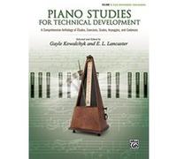 Piano Studies for Technical Development, Vol 1: A Comprehensive Anthology of Ã‰tudes, Exercises, Scales, Arpeggios, and Cadences (Piano Teaching) - [Livre en VO] Alfred Publishing Staff (Auteur)