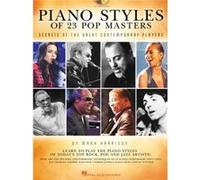 Piano Styles of 23 Pop Masters Secrets of the Great Contemporary Players by Mark Harrison