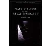 Piano Stylings of The Great Standards Volume IV