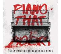 Various Artists – Piano That Rocks – Serene Music for Dangerous Times – Vinyle 12"