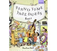 Piano Time Jazz Duets Book 1, Piano Time Pauline Hall (Auteur)