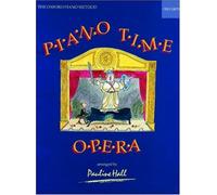 [(Piano Time Opera: The Oxford Piano Method)] [ By (composer) Pauline Hall ] [May, 1998]