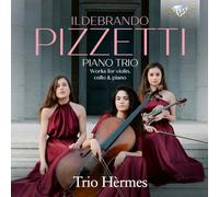 Ildebrando Pizzetti – Piano Trio (Œuvres pour violon et violoncelle) – CD – Edel