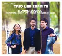 Trio Les Esprits – Brahms / Dvorak : Trio pour piano et cordes N°1 Opus 8 & N°4 Opus 90 – CD